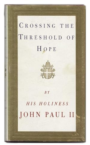 Crossing the Threshold of Hope - 1st US Edition/1st Printing
