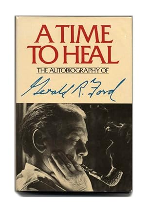 A Time to Heal - 1st Edition/1st Printing