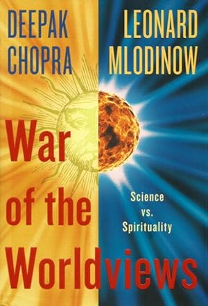 WAR OF THE WORLDVIEWS : Science vs Spirituality