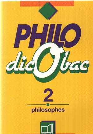 Dicobac philosophie 2 : philosophes