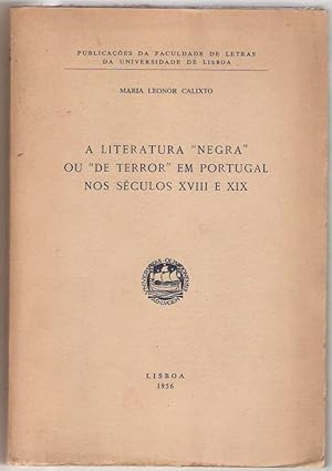 A literatura "negra" ou "de terror" em Portugal nos séculos XVIII e XIX.
