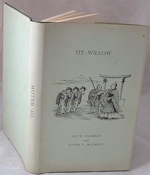 Tit Willow or Notes and Jottings on Gilbert and Sullivan Operas
