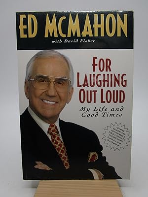 For Laughing Out Loud: My Life and Good Times (Signed First Edition)