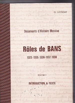 Documents d'Histoire Messine Rôles De Bans - 1323, 1335, 1336, 1337, 1338