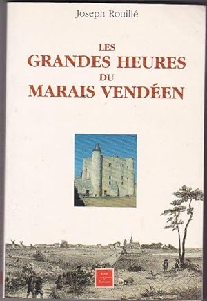Les Grandes Heures Du Marais Vendéen