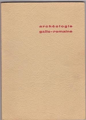 Archéologie Gallo-Romaine dans La cité Des Médiomatriques 1ère Partie Monuments et Sanctuaires De...