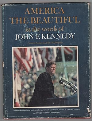 America the Beautiful In the Words of John F. Kennedy
