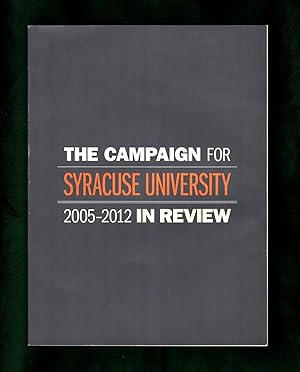 The Campaign for Syracuse University 2005-2012 In Review. $ 1.044 Billion