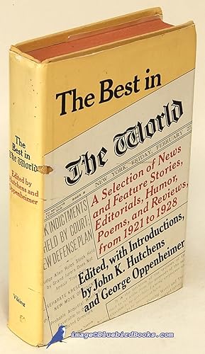 The Best in the World: A Selection of News and Feature Stories, Editorials, Humor, Poems and Revi...