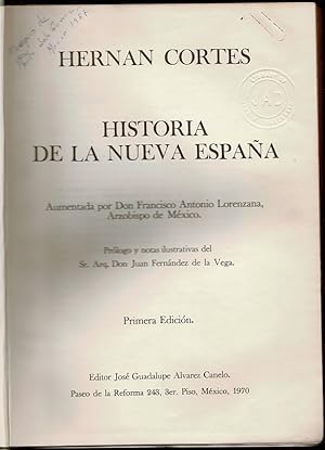 Historia de Nueva-España, escrita por su escalarecido conquistador Hernan Cortes. Aumentada con O...