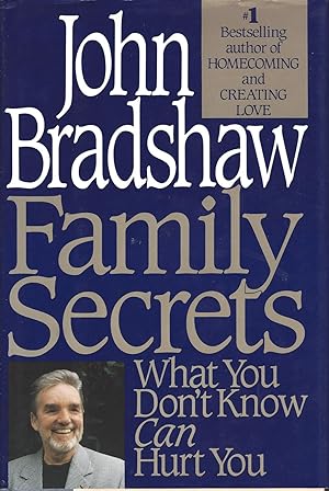 Family Secrets What You Don't Know Can Hurt You