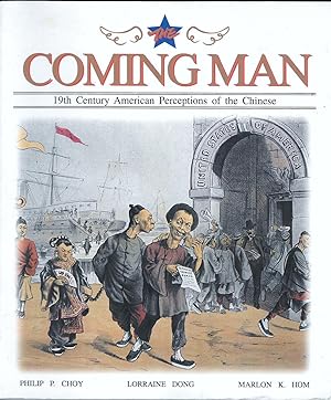 Coming Man: Nineteenth Century American Perceptions Of The Chinese