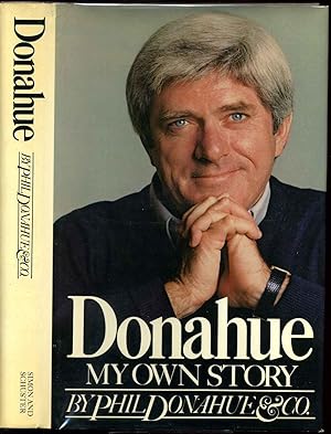 DONAHUE. My Own Story. Signed and inscribed by the author