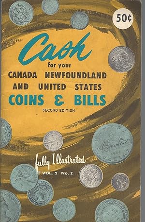 Cash for your Canada, Newfoundland, Great Britain and United States Coins & Bills Vol. 2 No. 2