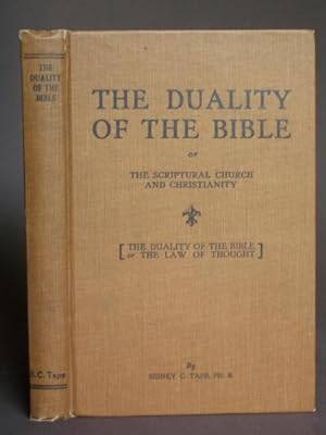 The Duality of the Bible or The Scriptural Church and Christianity