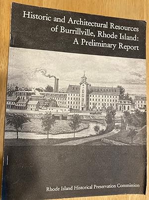 Historic and Architectural Resources of Burrillville, Rhode Island: A Preliminary Report