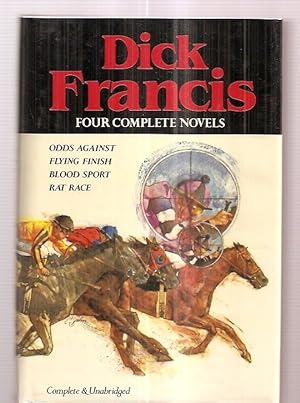 Dick Francis Four Complete Novels (Odds Against, Flying Finish, Blood Sport, Rat Race)