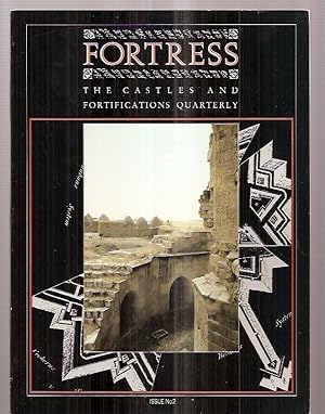 Fortress The Castles and Fortifications Quarterly Issue No 2 August 1989