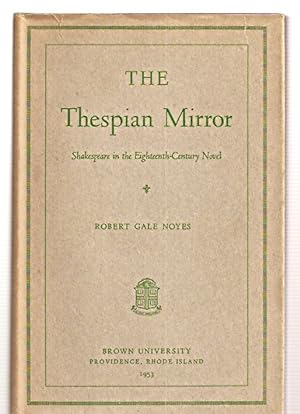 THE THESPIAN MIRROR: SHAKESPEARE IN THE EIGHTEENTH-CENTURY NOVEL