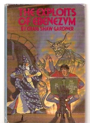 THE EXPLOITS OF EBENEZVM [EBENEZUM]: A MALADY OF MAGICKS + A MULTITUDE OF MONSTERS + A NIGHT IN T...