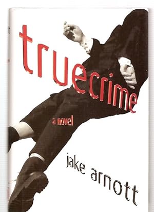 truecrime: a novel