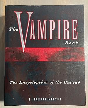 The Vampire Book The Encyclopedia of the Undead