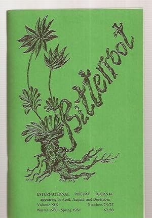 Bitterroot: International Poetry Quarterly Volume XIX Numbers 74 / 75 Winter 1980 - Spring 1981