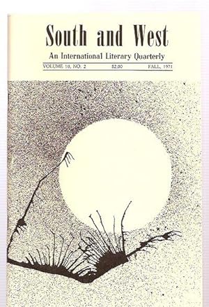 South and West: an International Literary Quarterly Volume 10 No. 2 Fall 1971