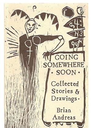 Going Somewhere Soon Collected Stories & Drawings