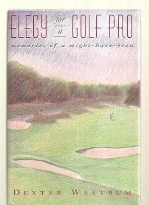 Elegy for a Golf Pro: Memories of a Might-Have-Been