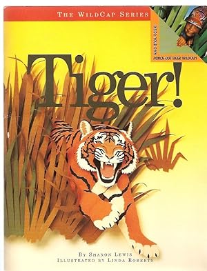 Tiger! Including a Paper Animal-Cap (Wildcap Series)