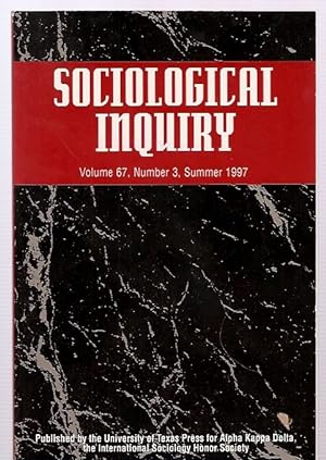 Sociological Inquiry Volume 67, Number 3, Summer 1997 the Quarterly Journal of the International ...