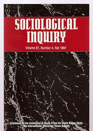 Sociological Inquiry Volume 67, Number 4, Fall 1997 the Quarterly Journal of the International So...