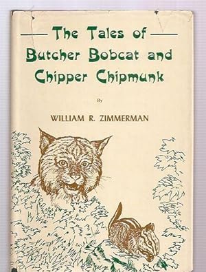 The Tales of Butcher Bobcat and Chipper Chipmunk