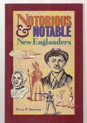 Notorious & Notable New Englanders