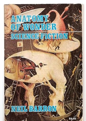 Anatomy of Wonder Science Fiction Bibliographic Guides for Contemporary Collections Series