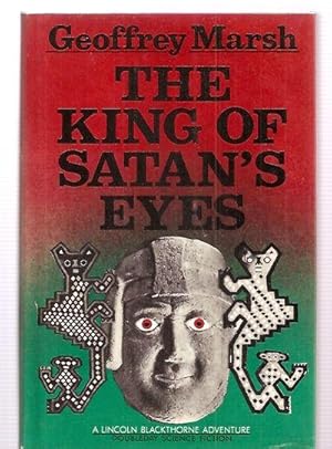 The King of Satan's Eyes A Lincoln Blackthorne Adventure