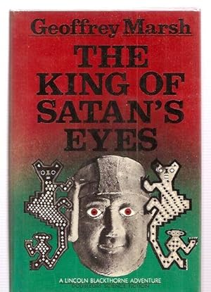 The King of Satan's Eyes A Lincoln Blackthorne Adventure
