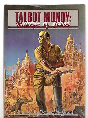 Talbot Mundy: Messenger of Destiny