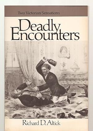 Deadly Encounters: Two Victorian Sensations