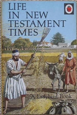 Life in New Testament Times - Ladybird