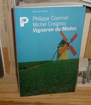 Vigneron du Médoc. Récits de Vie Payot. Payot. Paris. 1996.