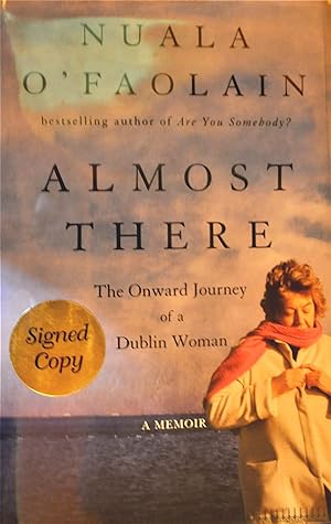 Almost There: The Onward Journey of A Dublin Woman, A Memoir