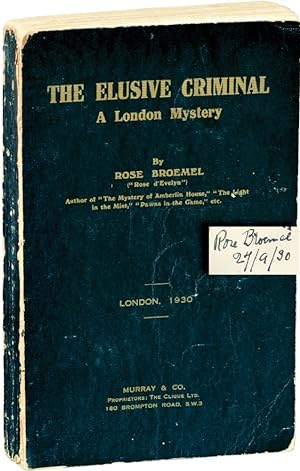 The Elusive Criminal: A London Mystery (First UK Edition, signed in the year of publication)