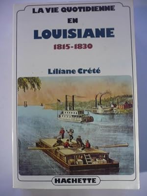La vie quotidienne en Louisiane, 1815-1830