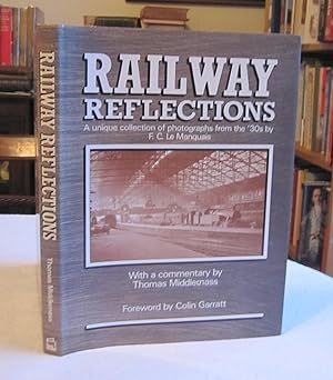 Railway Reflections: A Unique Collection of Photographs from the '30s