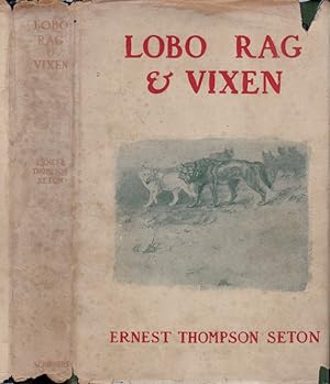 Lobo, Rag, and Vixen