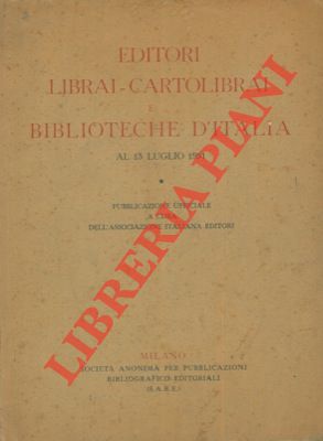 Editori librai-cartolibrai e biblioteche d'Italia al 15 luglio 1951.