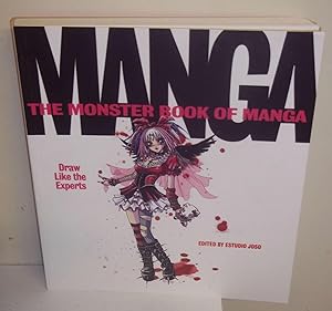 The Monster Book of Manga: Draw Like the Experts