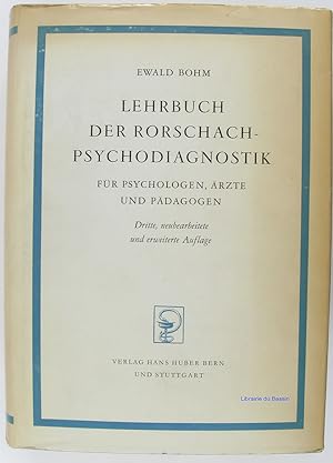 Lehrbuch der Rorschach- psychodiagnostik Für psychologen, ärzte und pädagogen